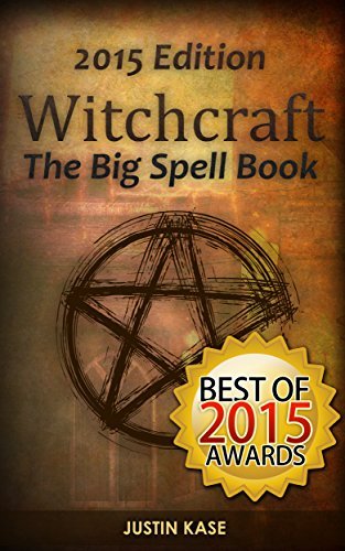 Witchcraft: The Big Spell Book: The ultimate guide to witchcraft, spells, rituals and wicca
