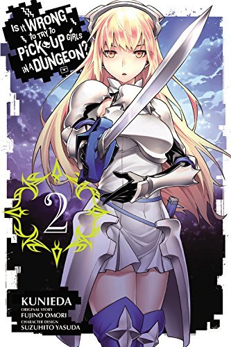 Is It Wrong to Try to Pick Up Girls in a Dungeon? Manga, Vol. 2
