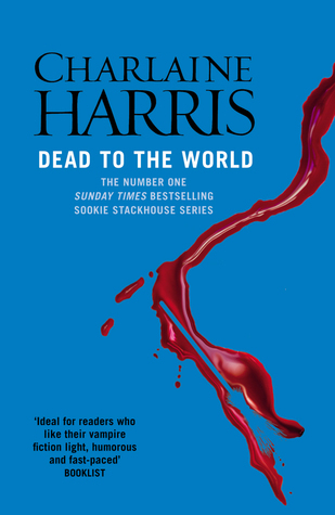 Dead to the World (Sookie Stackhouse, #4)