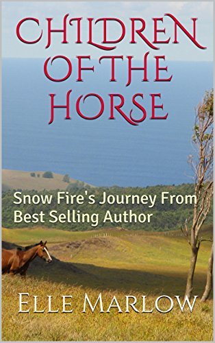 Children of the Horse: Snow Fire's Journey