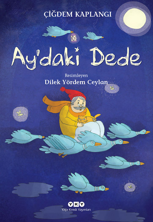 Ay’daki Dede by Çiğdem Kaplangı Goodreads