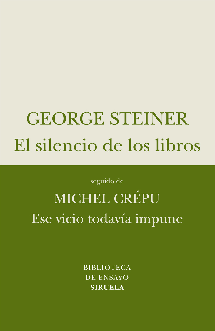 El silencio de los libros, seguido de Ese vicio todavía impune book cover