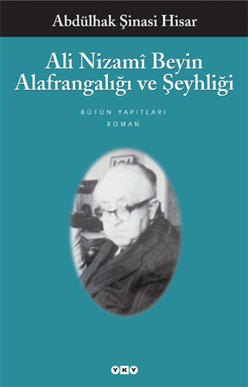Ali Nizamî Beyin Alafrangalığı ve Şeyhliği