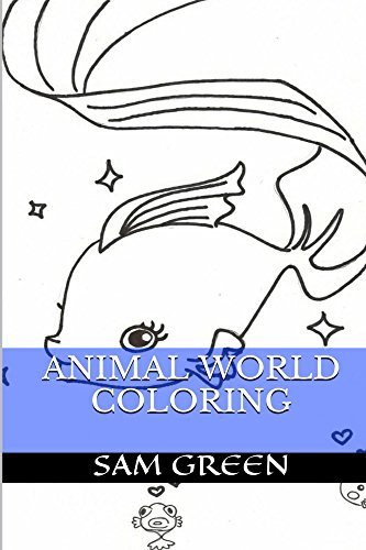 Animal World Coloring: Animal Coloring book for Adults and Kids by Sam ...