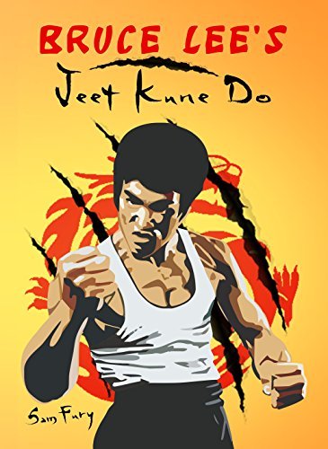 Bruce Lee's Jeet Kune Do: Jeet Kune Do Techniques and Fighting Strategy by  Sam Fury | Goodreads