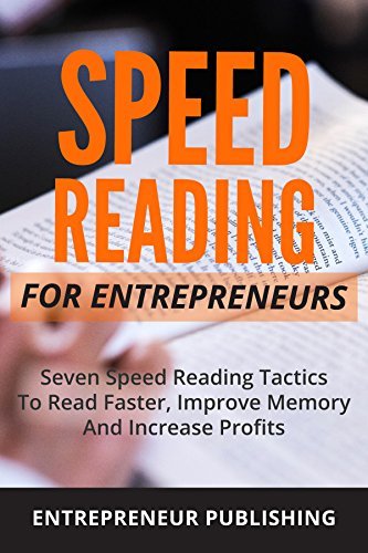 Speed Reading: Seven Speed Reading Tactics To Read Faster, Improve ...