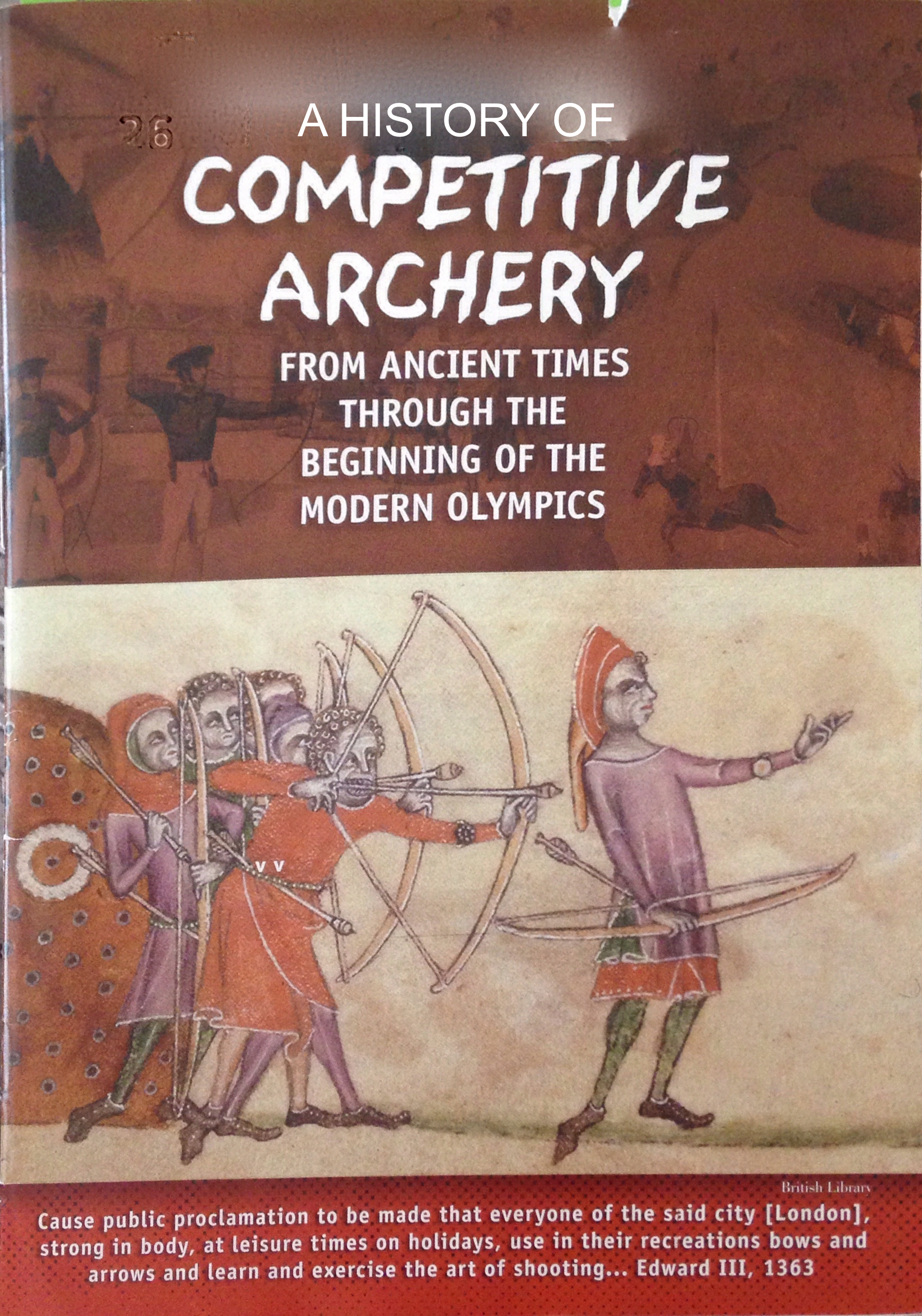 A History of Competitive Archery: From Ancient Times through the ...