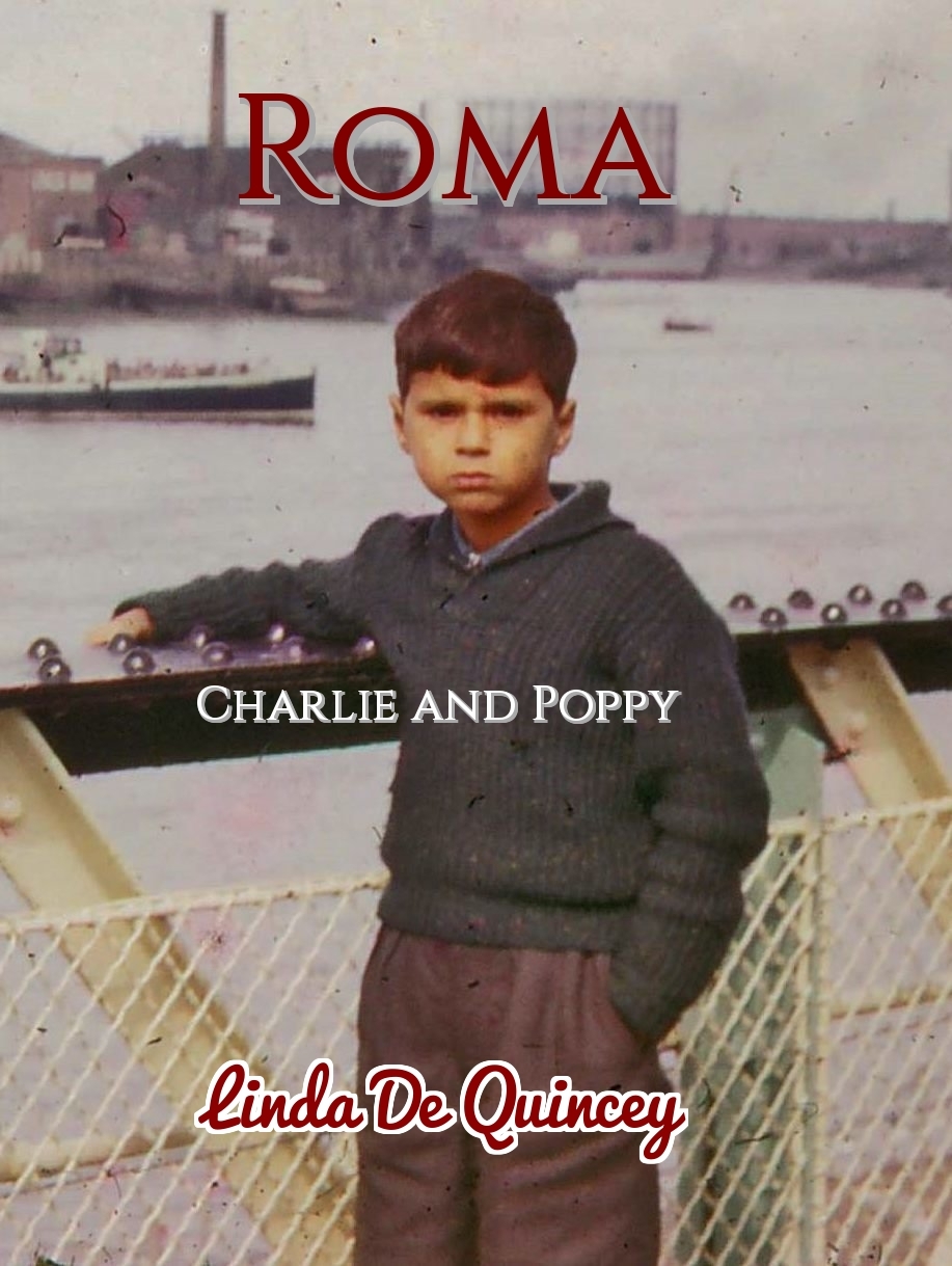 Roma: Charlie and Poppy by Linda De Quincey | Goodreads