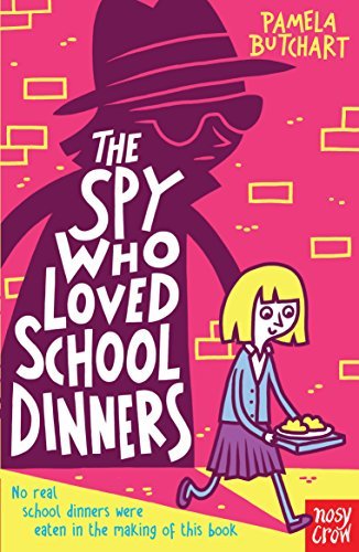 The Spy Who Loved School Dinners (Izzy and Friends Book 2)