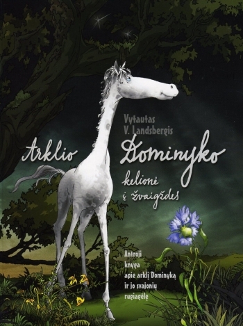 Arklio Dominyko kelionė į žvaigždes