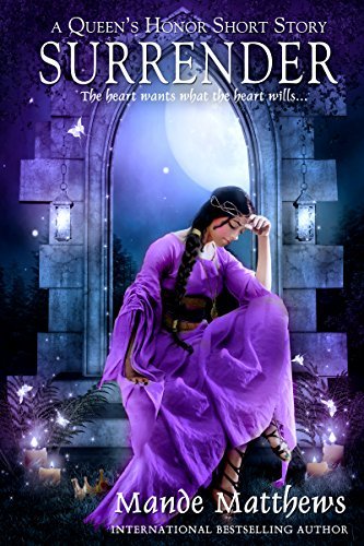 Surrender (Queen's Honor, #1.5) by Mande Matthews | Goodreads