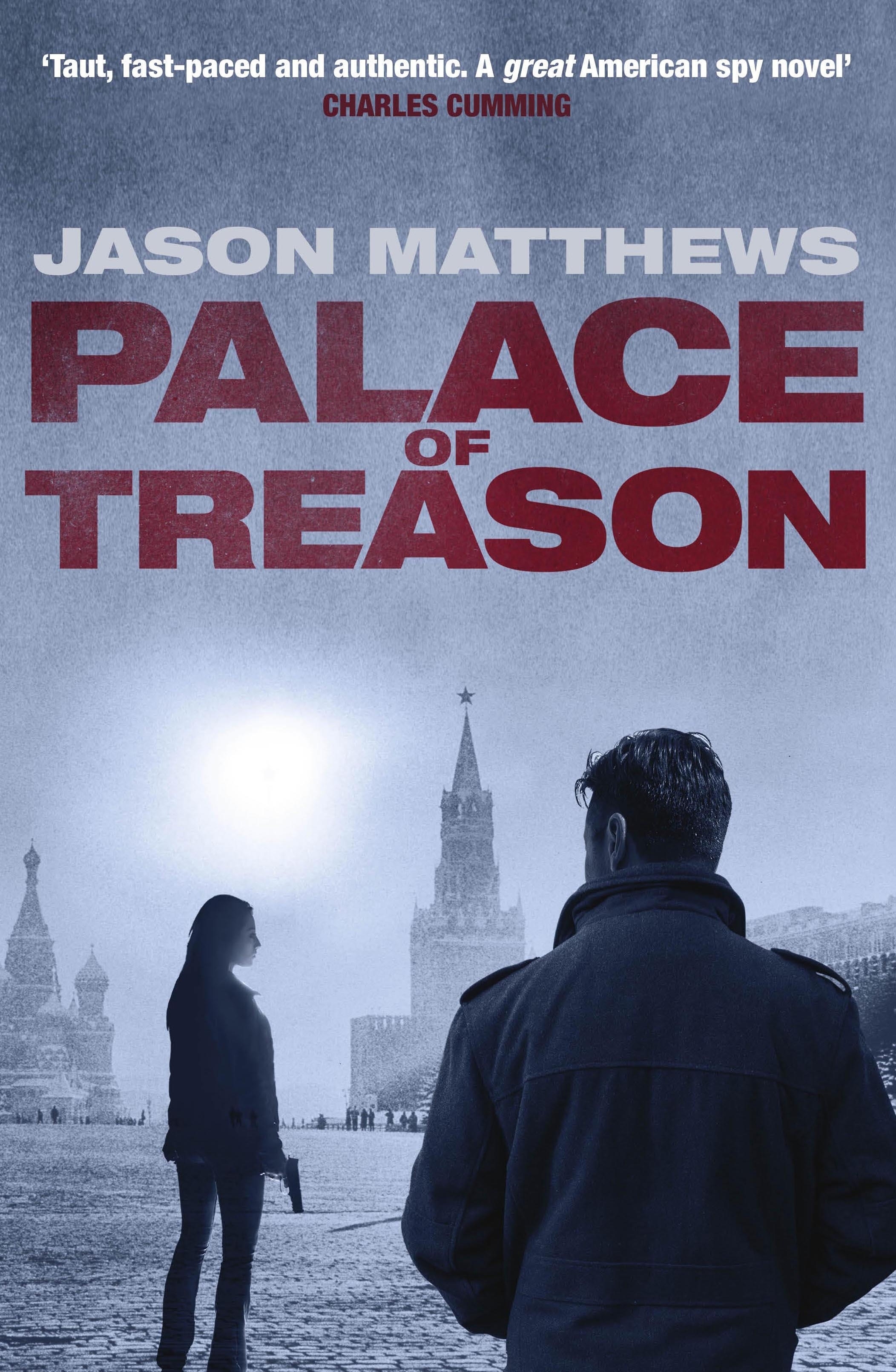 Palace of Treason by Jason Matthews Goodreads