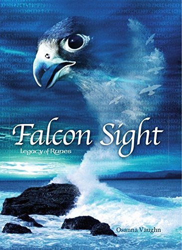 Falcon Sight by Osanna Vaughn | Goodreads