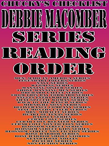 DEBBIE MACOMBER: SERIES READING ORDER: CHUCKYS CHECKLIST [Men: Made In ...