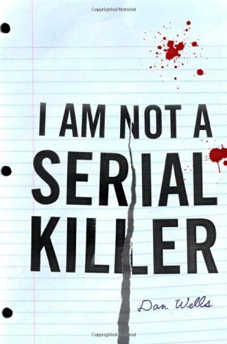 I Am Not a Serial Killer (John Cleaver, #1)