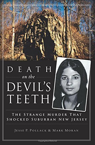 Death on the Devil's Teeth: The Strange Murder That Shocked Suburban New Jersey