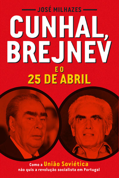 Cunhal, Brejnev e o 25 de Abril book cover