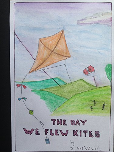The Day We Flew Kites By Stanley Veyhl Goodreads