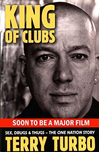 King of Clubs: Sex, Drugs and Thugs the One Nation Story