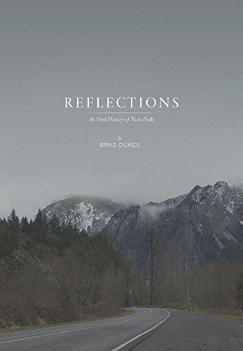 Reflections: An Oral History of Twin Peaks