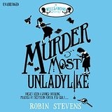 Murder Most Unladylike (Wells and Wong, #1)