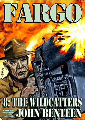 Fargo 8: The Wildcatters