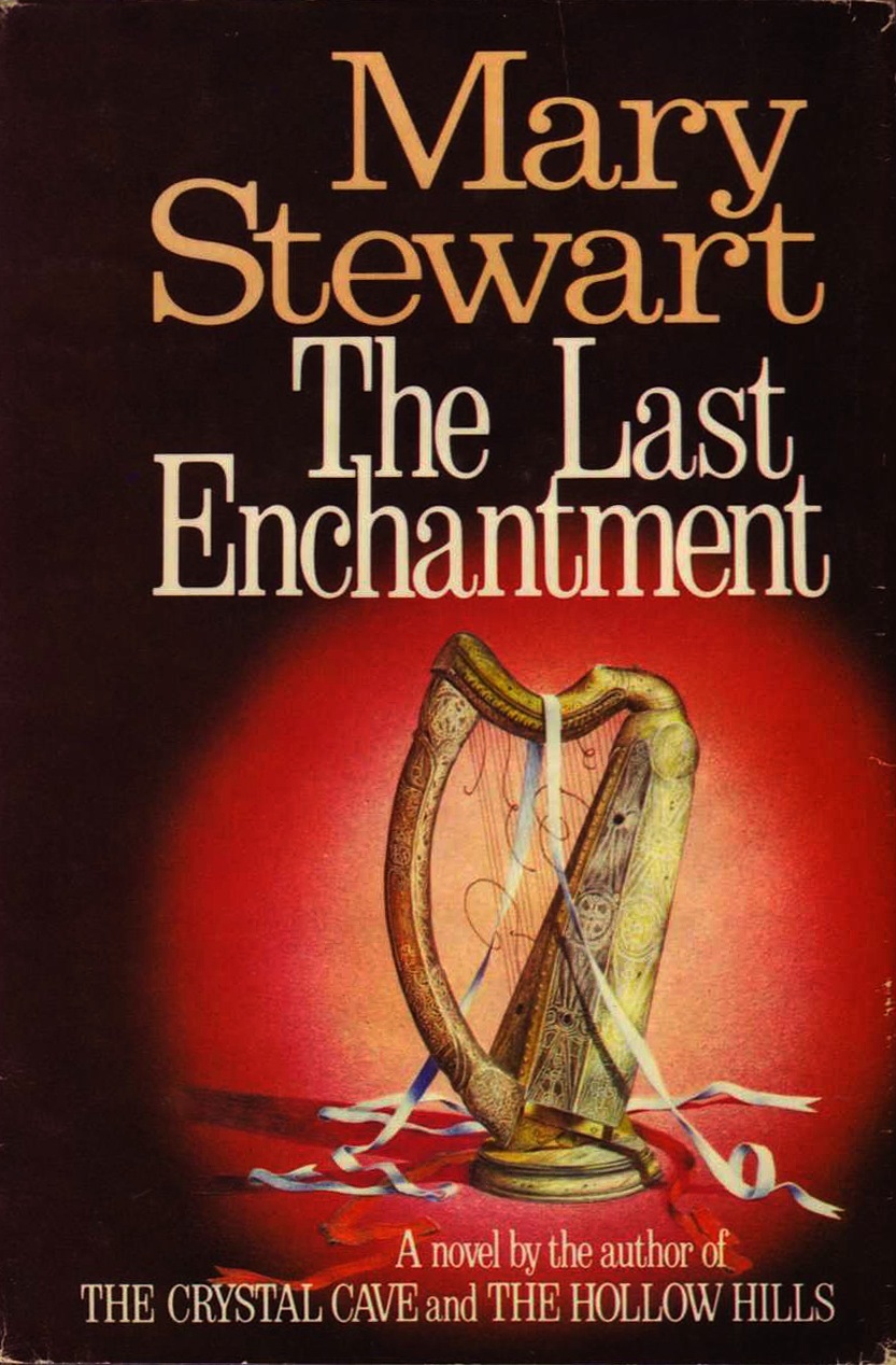 The Last Enchantment (Arthurian Saga, #3)