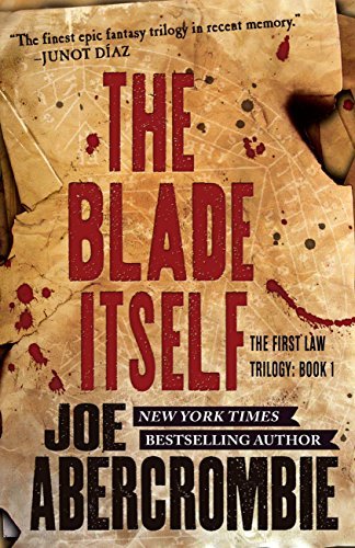 The Blade Itself (The First Law, #1)