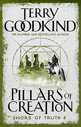 The Pillars Of Creation (Sword of Truth Book 8)