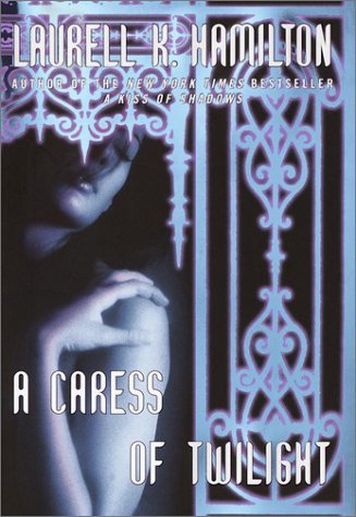 A Caress of Twilight (Merry Gentry, #2)