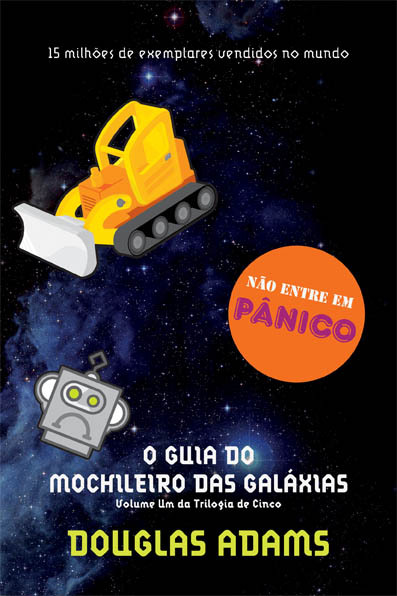 O Guia do Mochileiro das Galáxias (O mochileiro das galáxias, #1)