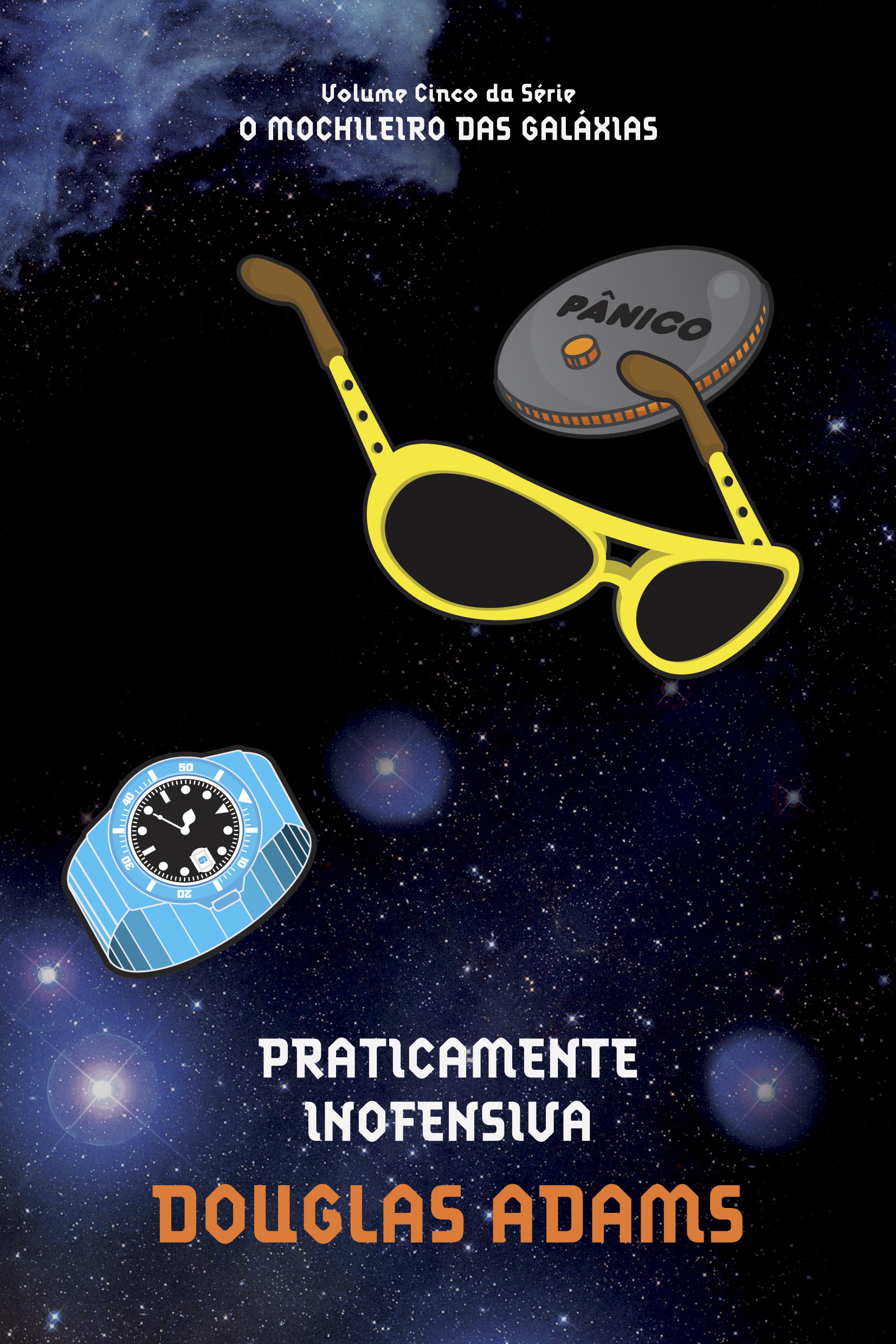 Praticamente Inofensiva (O Mochileiro das Galáxias, #5)