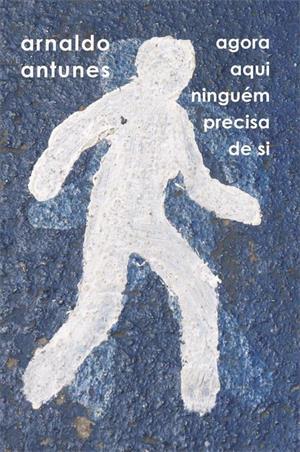 Agora Aqui Ninguém Precisa de Si book cover