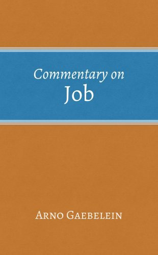 Commentary on Job by Arno C. Gaebelein | Goodreads