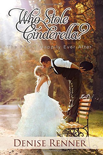Who Stole Cinderella?: The Art of 'Happily Ever After'