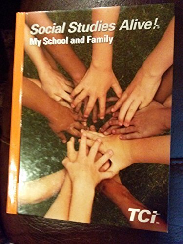 Social Studies Alive My School and Family student text by Bert Bower ...