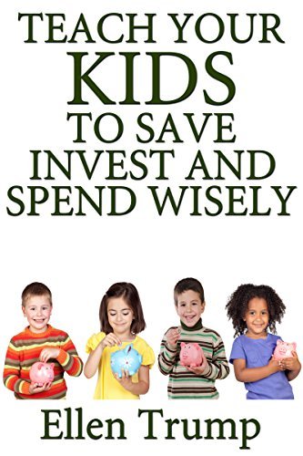 KIDS AND MONEY: Teach Your Kids To Save, Invest and Spend Wisely by ...