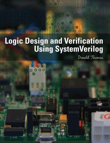 Logic Design and Verification Using Systemverilog by Donald Serrell ...