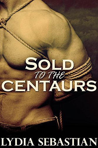 Sold to the Centaurs