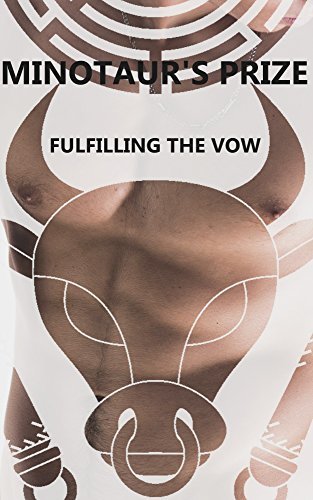 Minotaur's Prize: Fulfilling the Vow