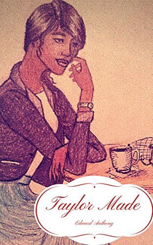 Taylor Made by Edward Anthony | Goodreads