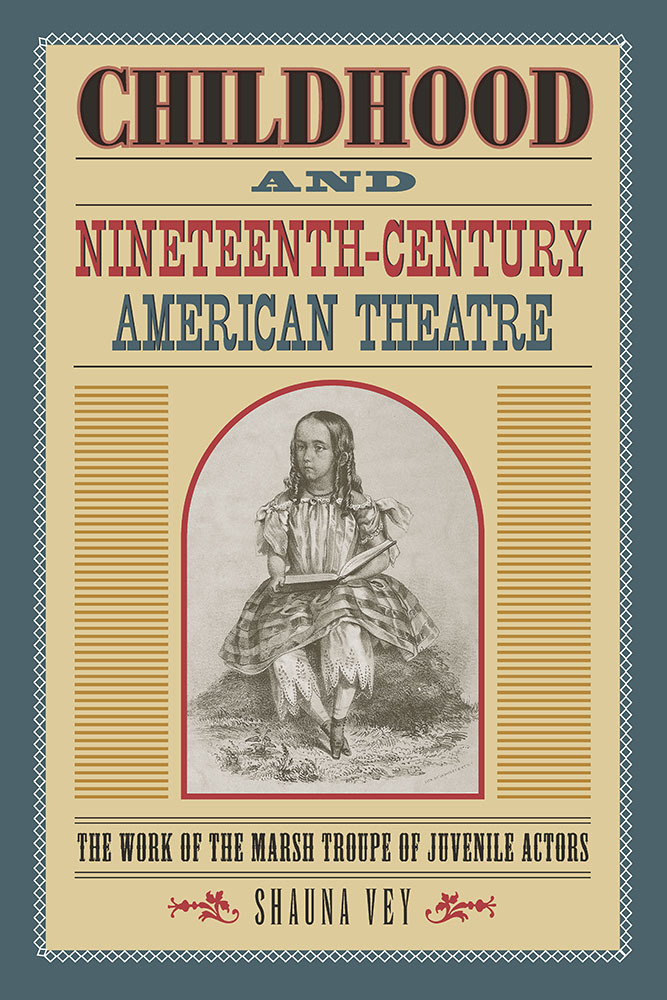 Childhood and Nineteenth-Century American Theatre book cover