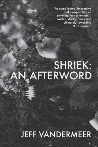 Shriek: An Afterword (Ambergris)