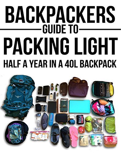Travellers Guide To Packing Light: How To Pack Light Like A Pro