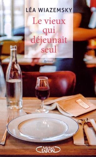 Le Vieux qui déjeunait seul