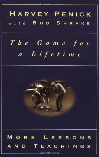 The Game for a Lifetime: More Lessons and Teachings