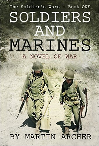 Soldiers and Marines: A Novel of War