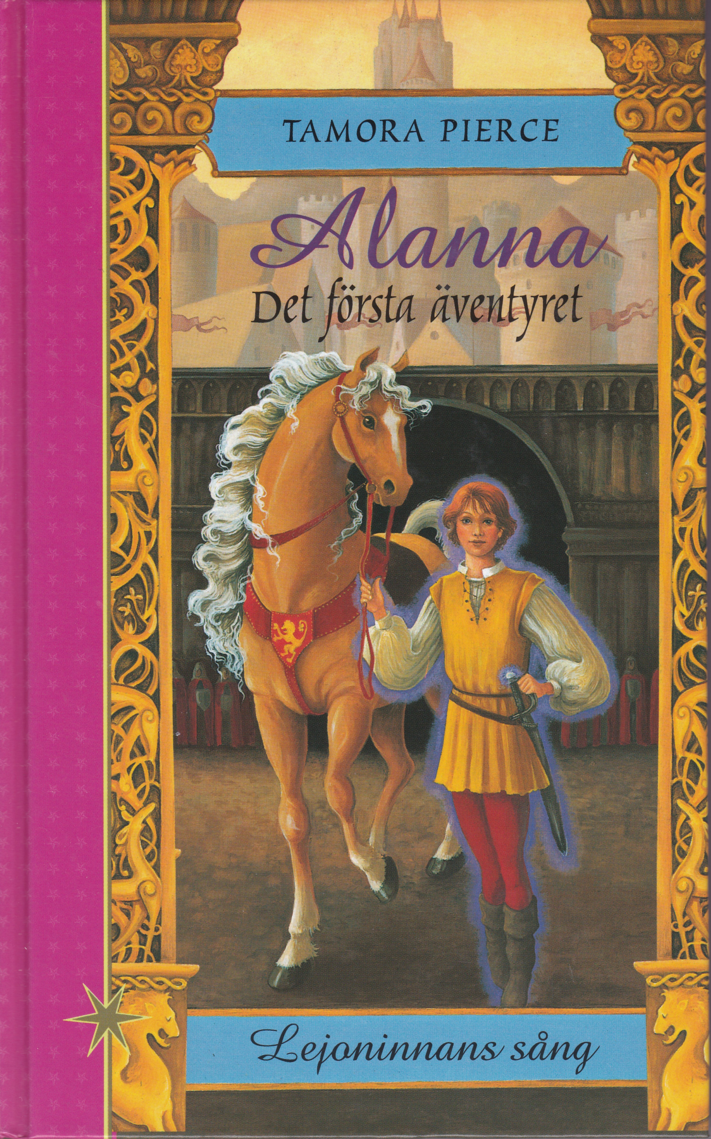 Alanna: Det första äventyret (Lejoninnans sång, #1)