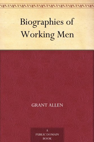 Biographies of Working Men book cover