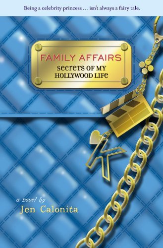Family Affairs (Secrets of My Hollywood Life, #3)